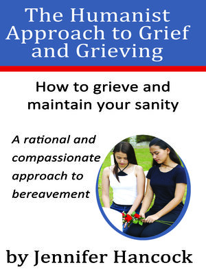 cover image of The Humanist Approach to Grief and Grieving